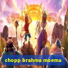 chopp brahma moema